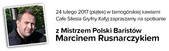 Miesiąc z Etno Cafe: spotkanie z Mistrzem Polski Baristów!