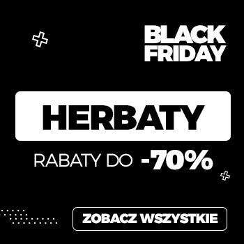 Herbaty w promocji Black Week